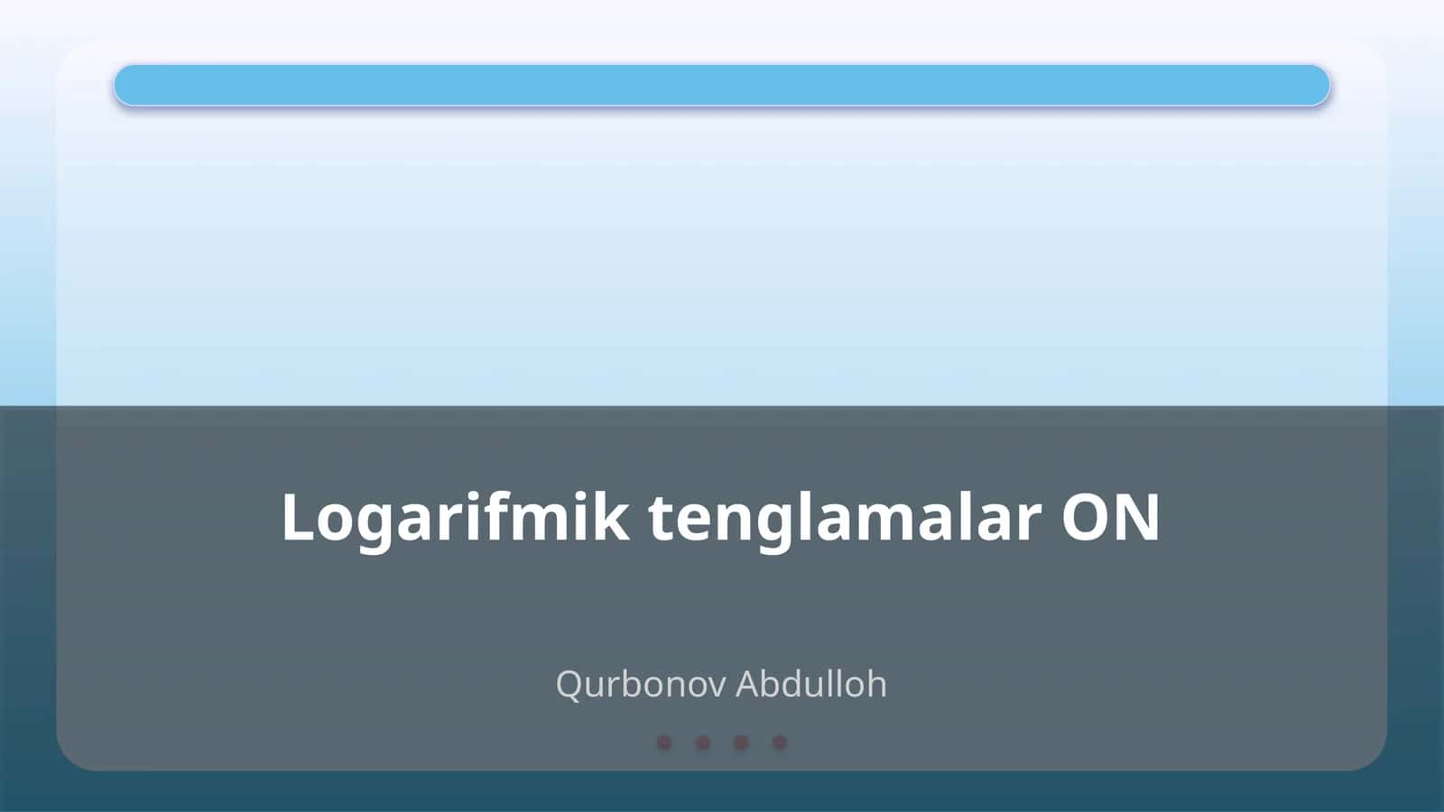 Logarifmik tenglamalar