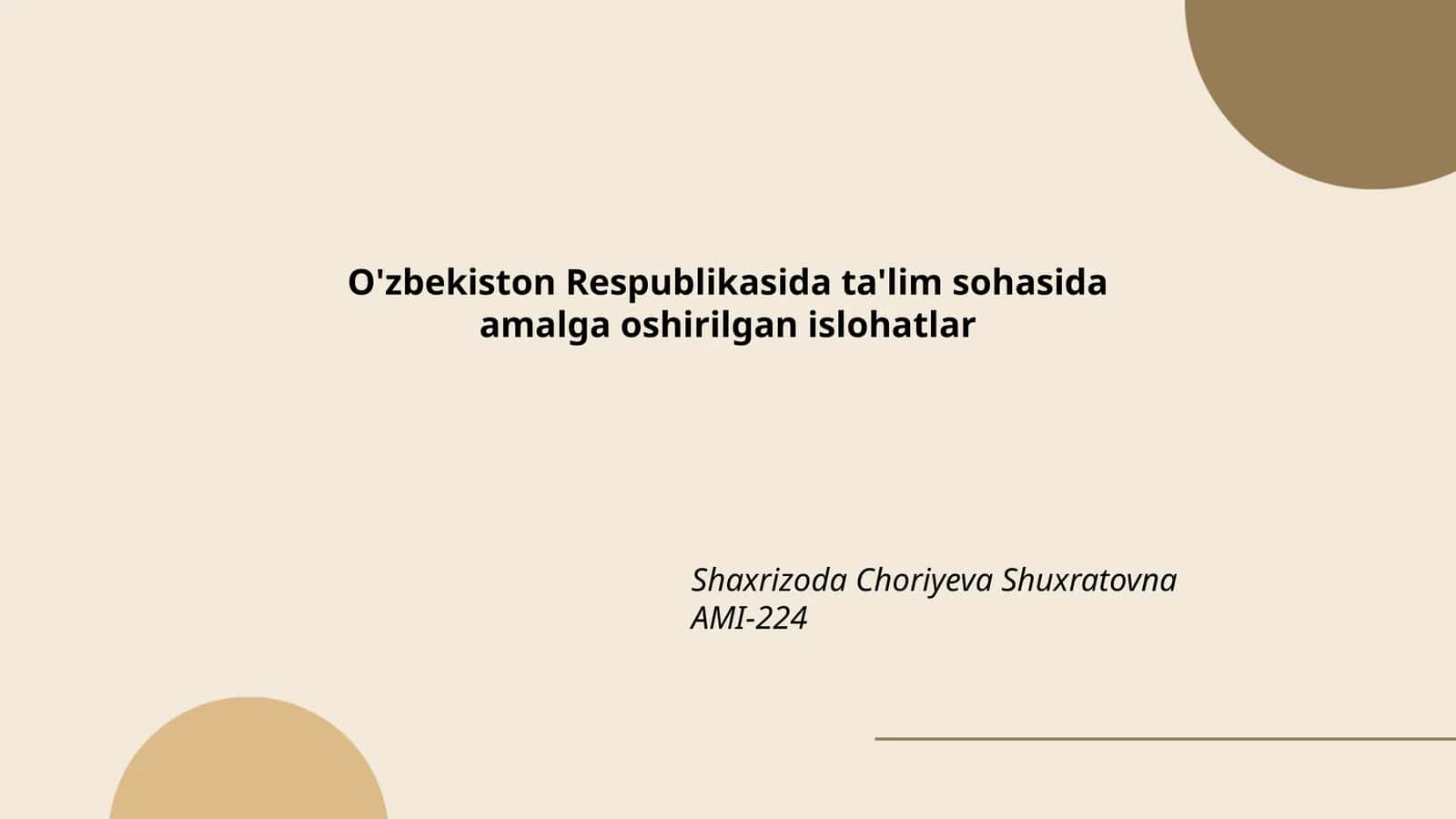 O'zbekiston Respublikasida ta'lim sohasida amalga oshirilgan islohatlar