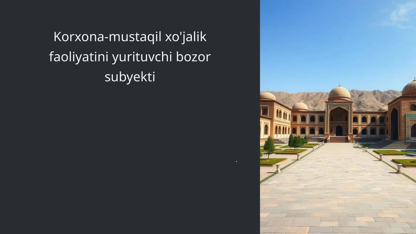 Korxona-mustaqil xo'jalik faoliyatini yurituvchi bozor subyekti