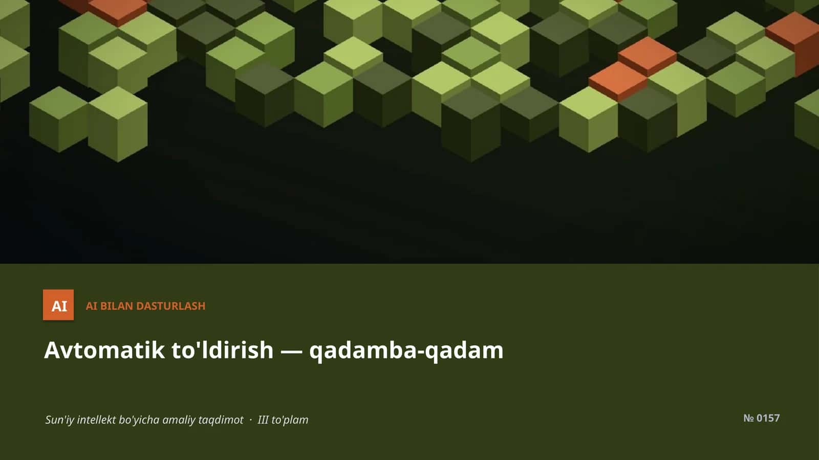 Avtomatik to'ldirish — qadamba-qadam