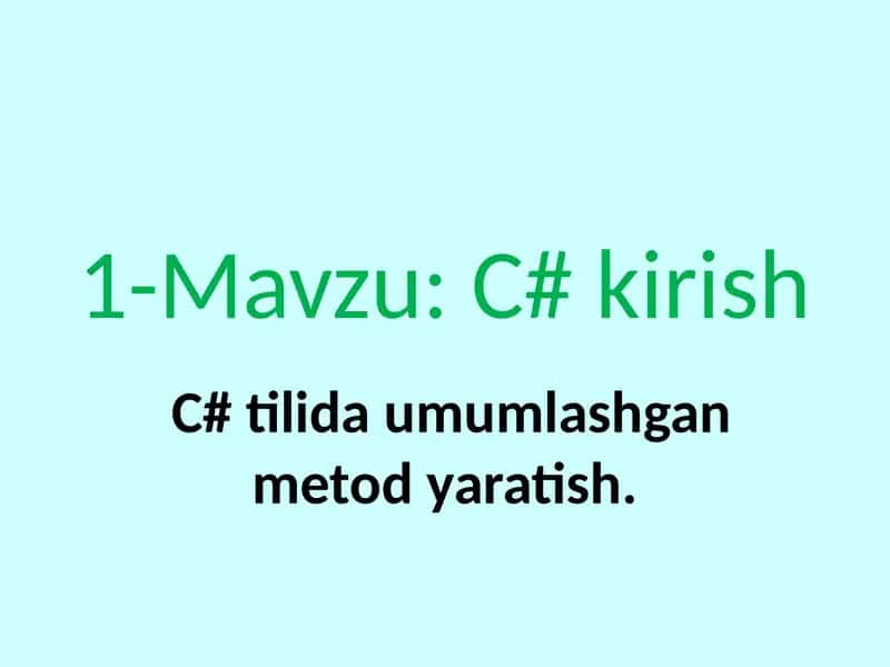 C# tilida umumlashgan metod yaratish.