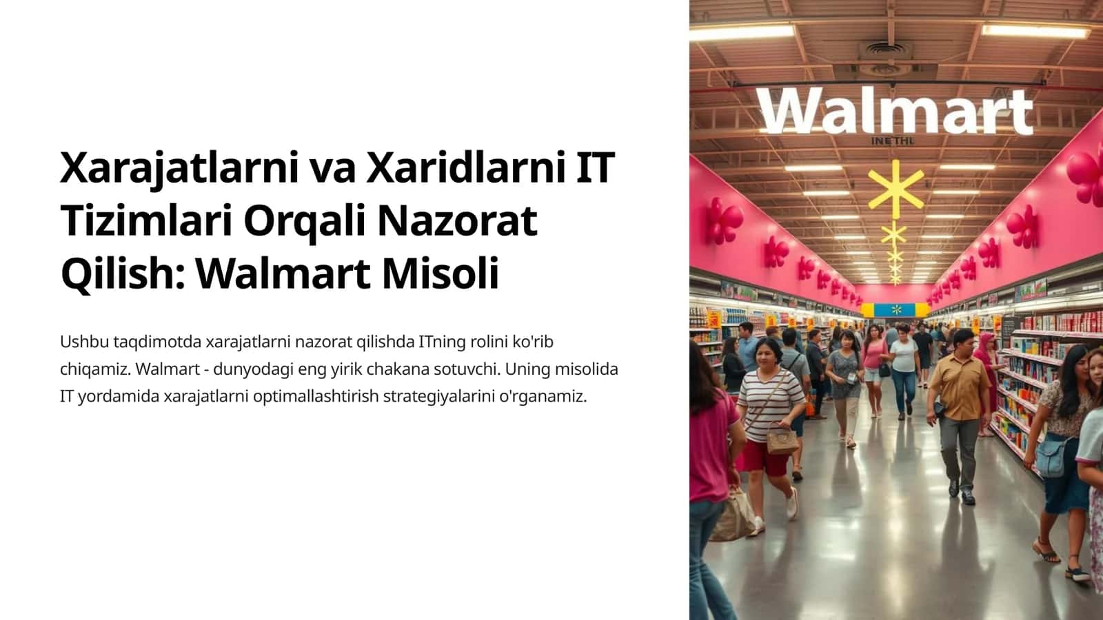 Xarajatlarni va Xaridlarni IT Tizimlari Orqali Nazorat Qilish: Walmart Misoli