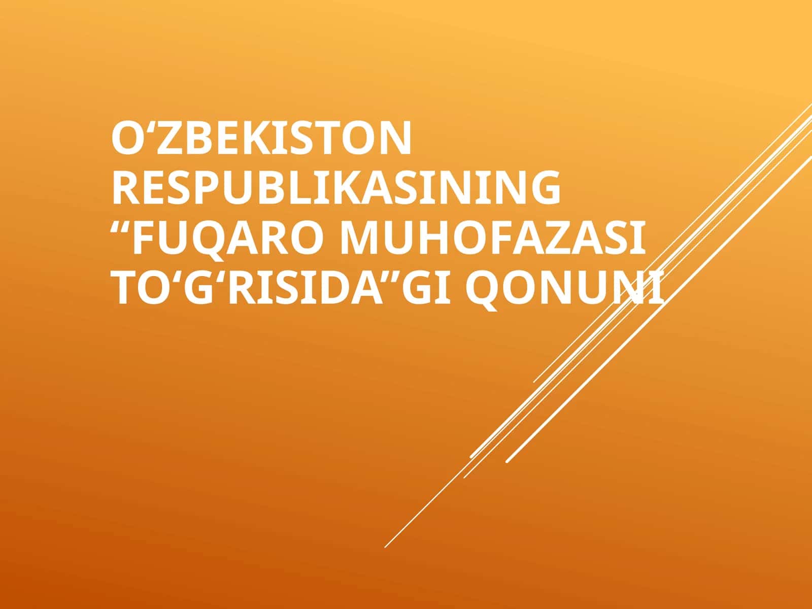 O‘zbekiston Respublikasining “Fuqaromuhofazasi to‘g‘risida”gi Qonuni