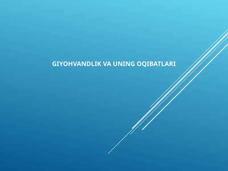 GIYOHVANDLIK VA UNING OQIBATLARI