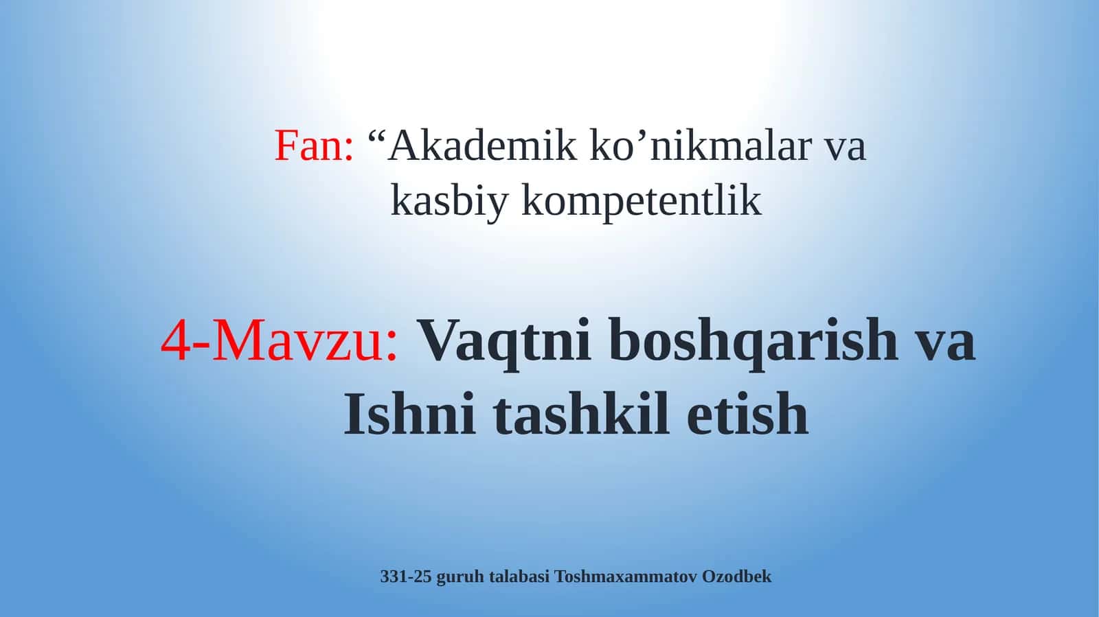 Vaqtni boshqarish va ishni tashkil etish