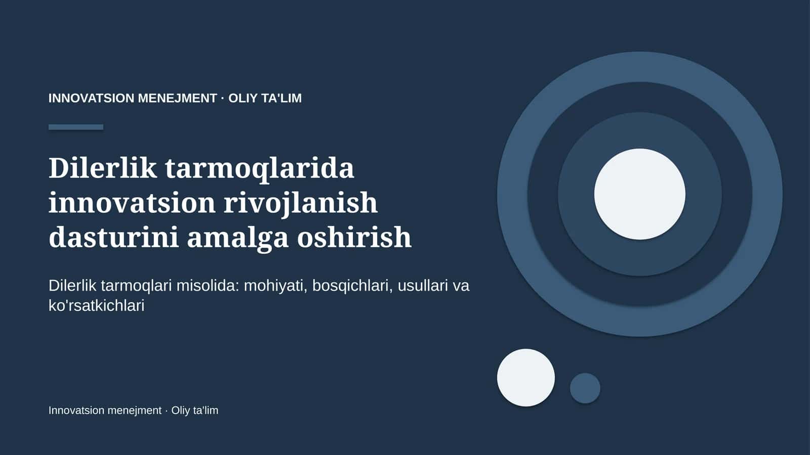 Dilerlik tarmoqlarida innovatsion rivojlanish dasturini amalga oshirish