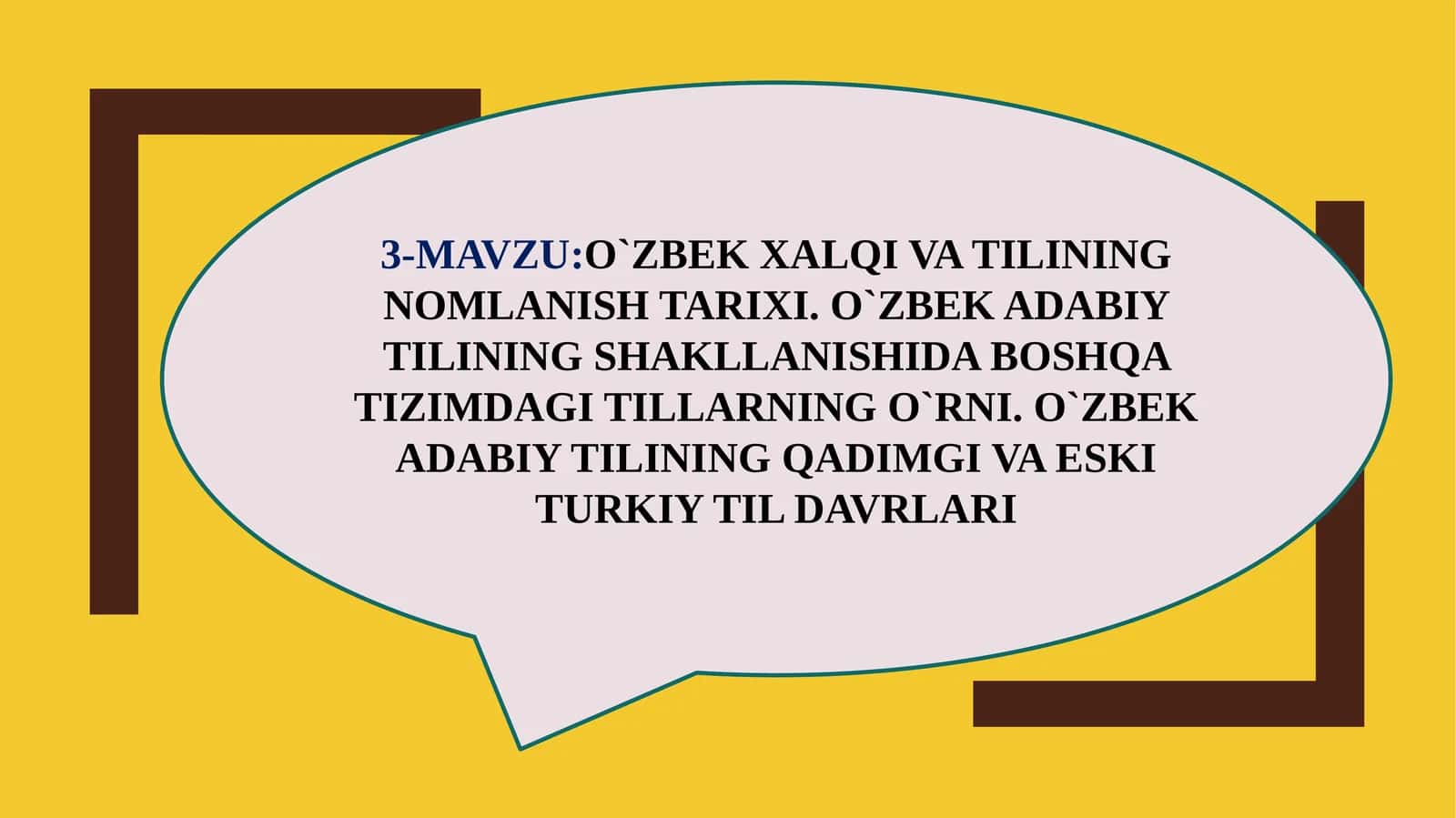 O`ZBEK XALQI VA TILINING NOMLANISH TARIXI. O`ZBEK ADABIY TILINING SHAKLLANISHIDA BOSHQA TIZIMDAGI TILLARNING O`RNI. O`ZBEK ADABIY TILINING QADIMGI VA ESKI TURKIY TIL DAVRLARI