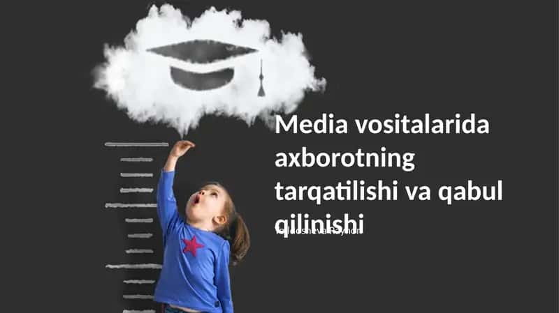 Media vositalarida axborotning tarqatilishi va qabul qilinishi