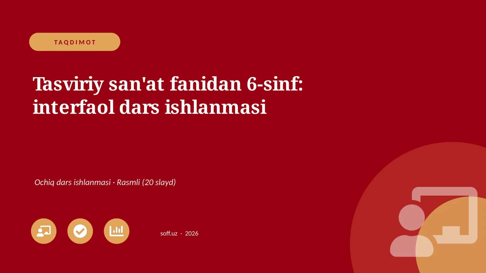 Tasviriy san'at fanidan 6-sinf: interfaol dars ishlanmasi