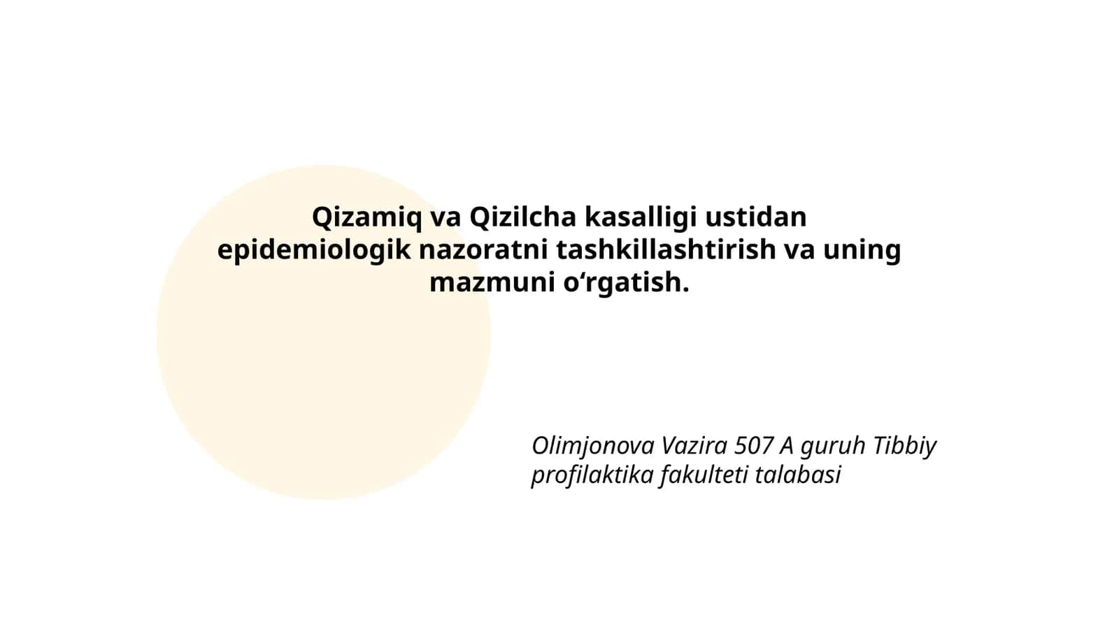 Qizamiq va Qizilcha kasalligi ustidan epidemiologik nazoratni tashkillashtirish va uning mazmuni o‘rgatish