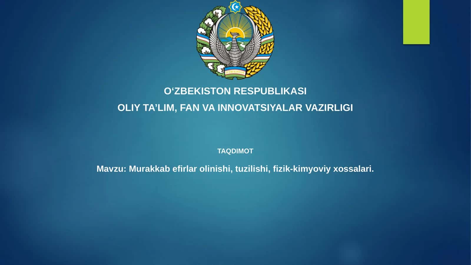 Murakkab efirlar olinishi, tuzilishi, fizik-kimyoviy xossalari