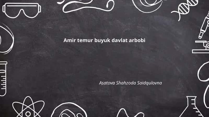 Amir temur buyuk davlat arbobi