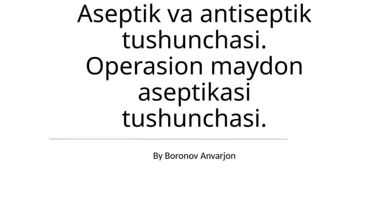 Aseptika va Antiseptika
