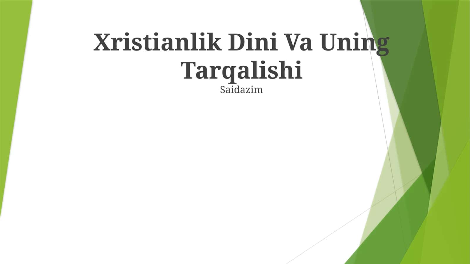 Xristianlik Dini Va Uning Tarqalishi