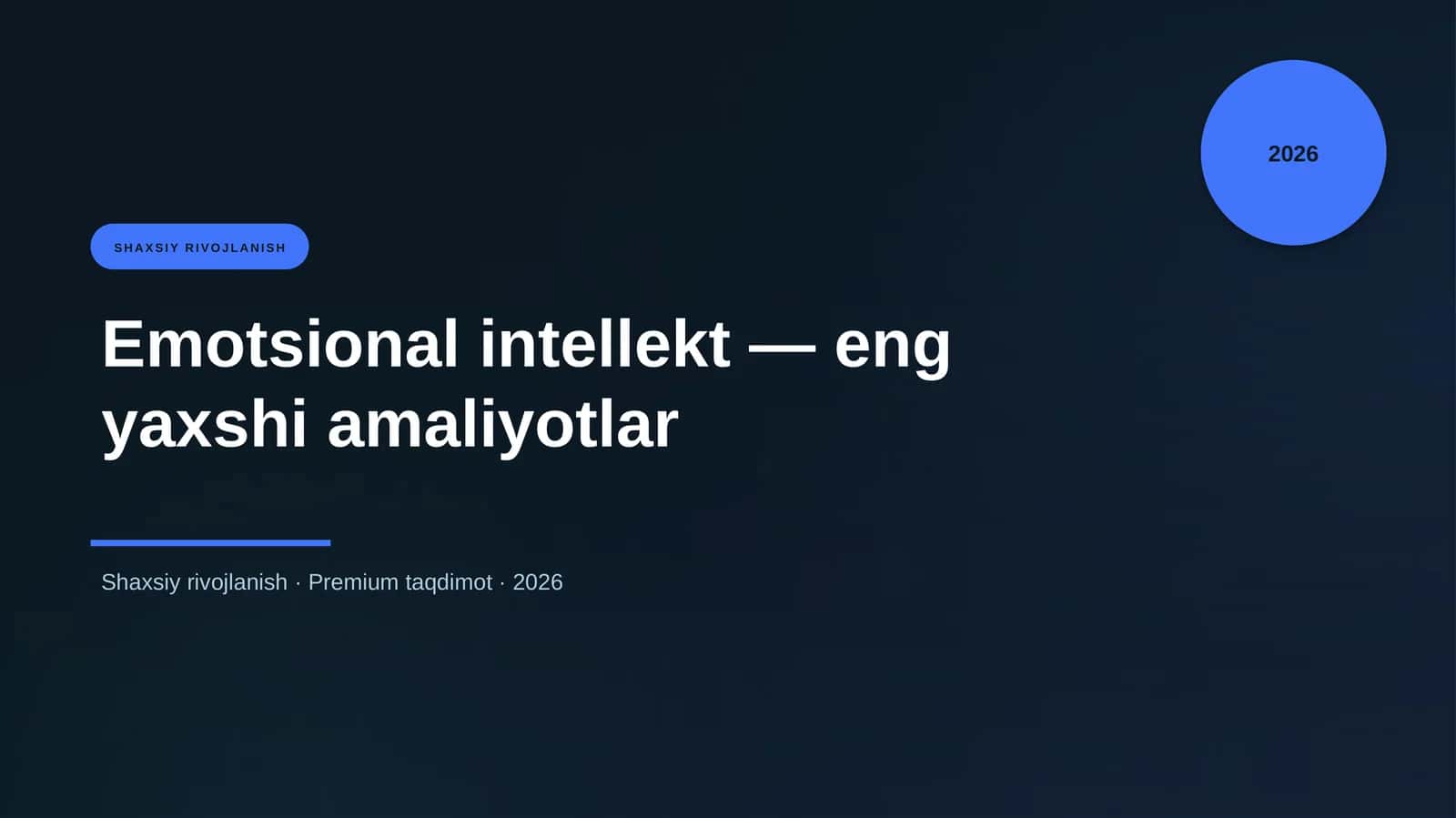 Emotsional intellekt — eng yaxshi amaliyotlar