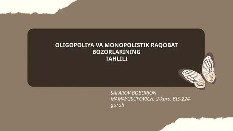 OLIGOPOLIYA VA MONOPOLISTIK RAQOBAT BOZORLARINING TAHLILI