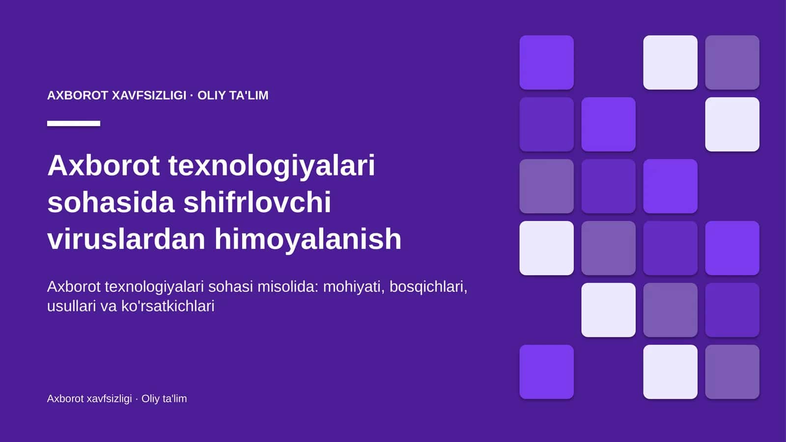 Axborot texnologiyalari sohasida shifrlovchi viruslardan himoyalanish