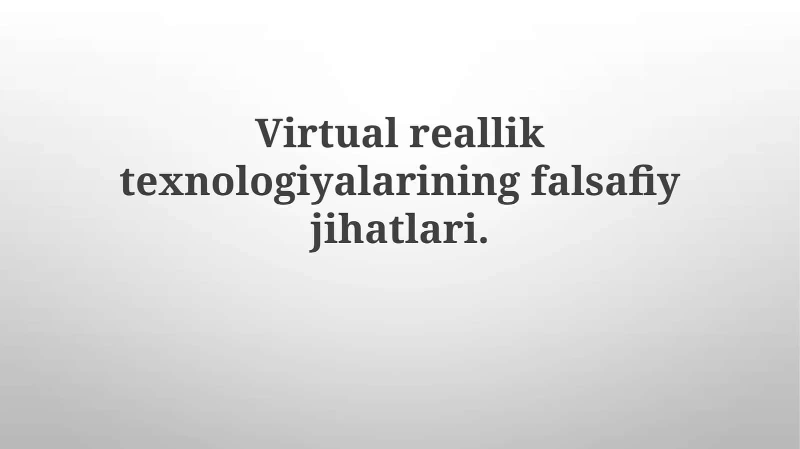 Virtual Haqiqatning Axloqi