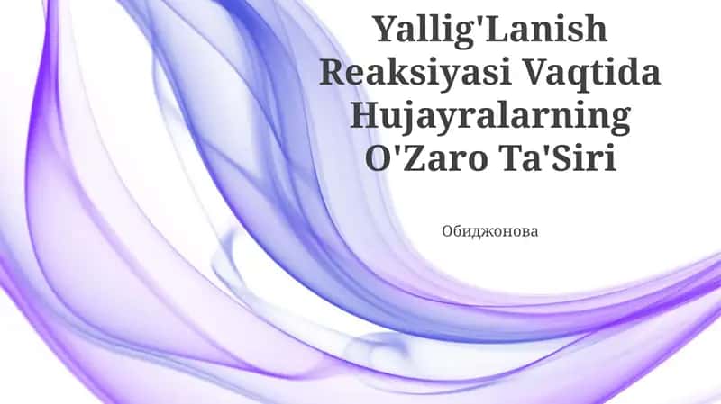 Yallig'Lanish Reaksiyasi Vaqtida Hujayralarning O'Zaro Ta'Siri