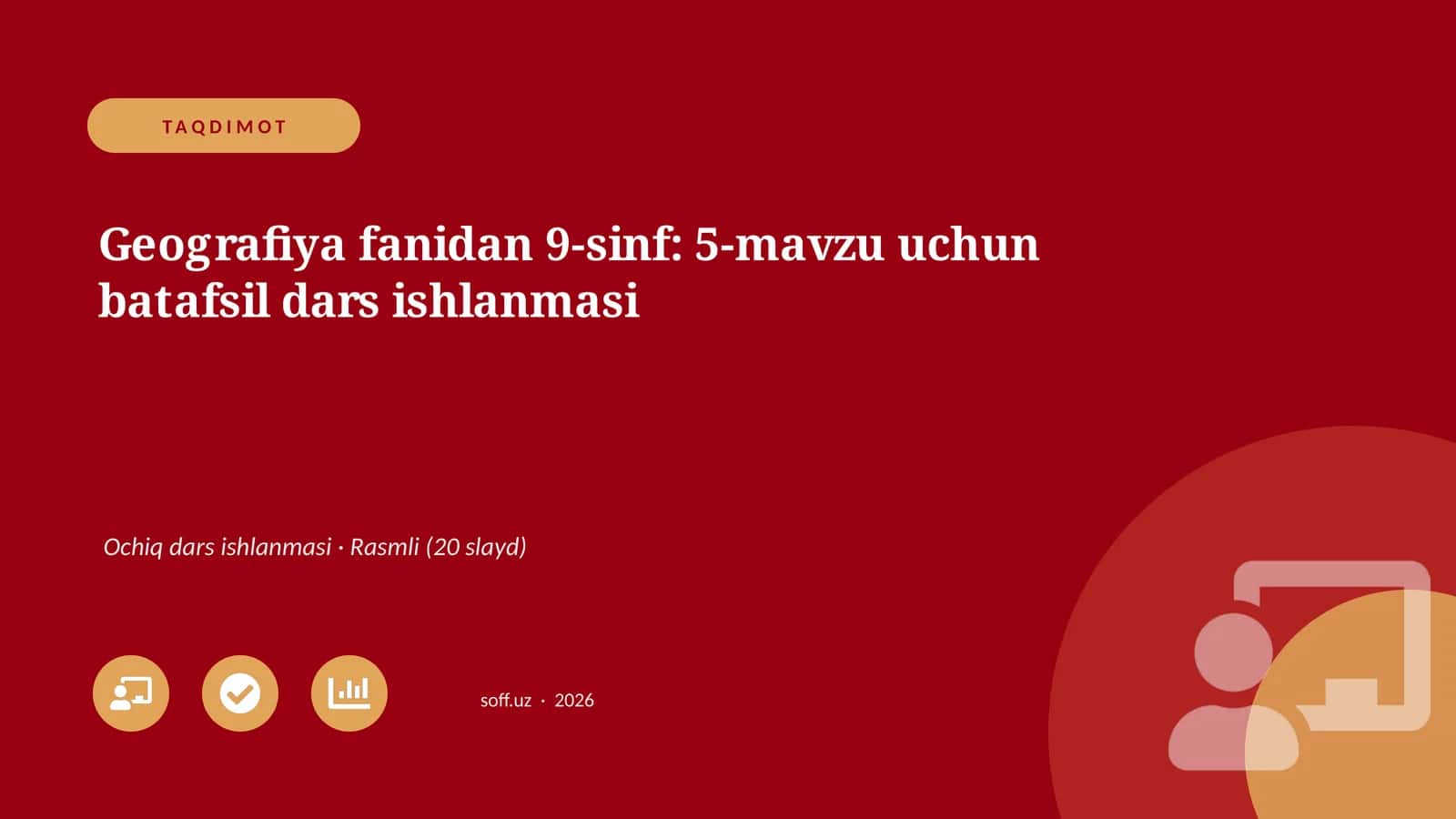 Geografiya fanidan 9-sinf: 5-mavzu uchun batafsil dars ishlanmasi