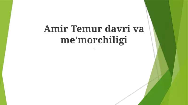 Amir Temur davri va meʼmorchiligi