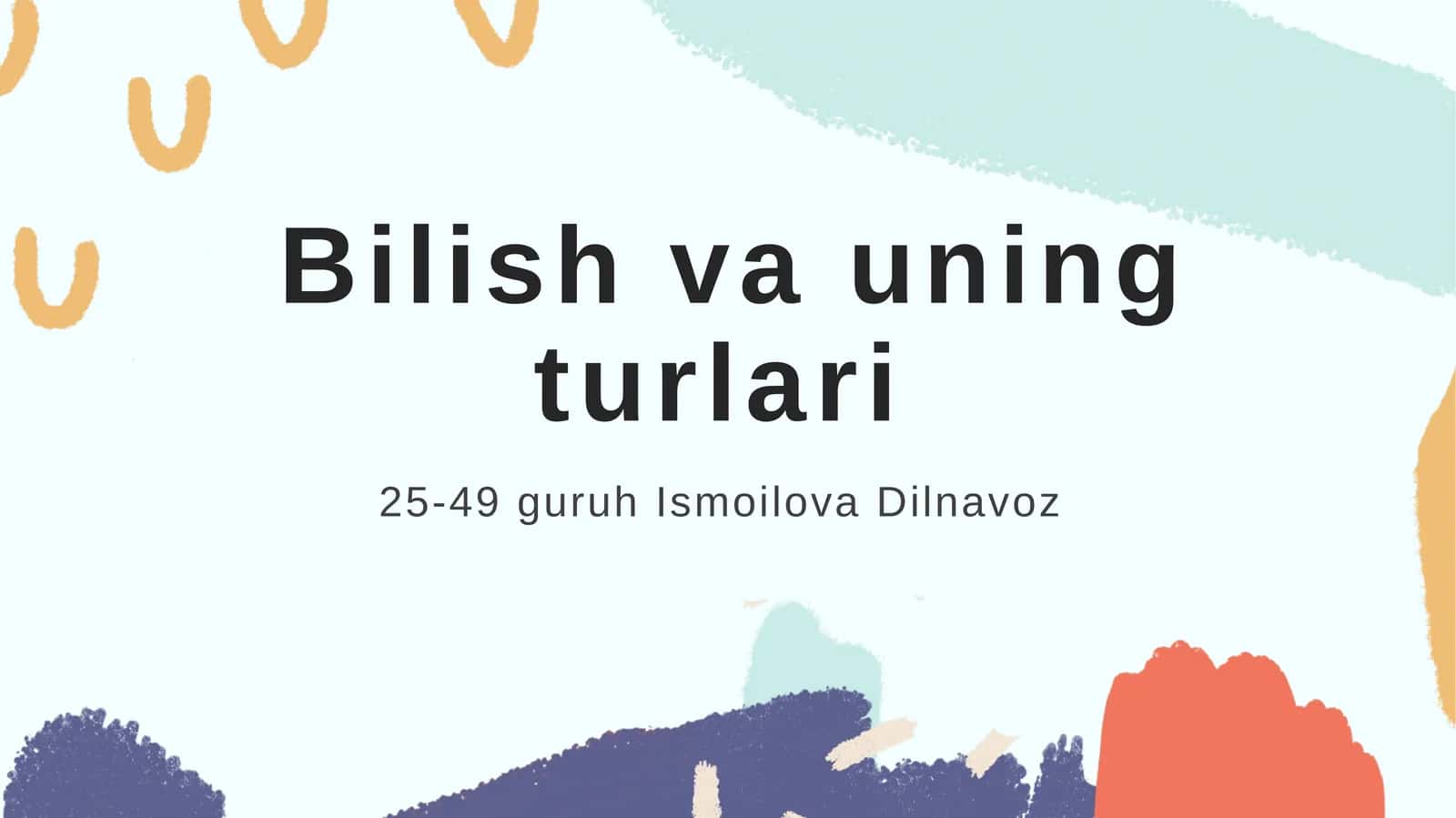 Bilish va uning turlari