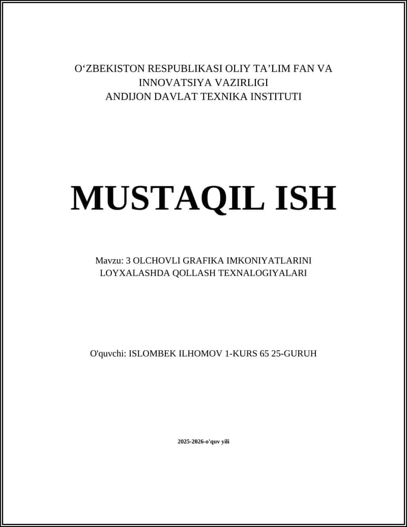 3 OLCHOVLI GRAFIKA IMKONIYATLARINI LOYXALASHDA QOLLASH TEXNALOGIYALARI