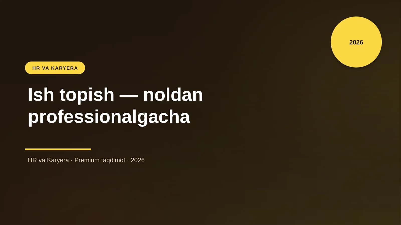 Ish topish — noldan professionalgacha