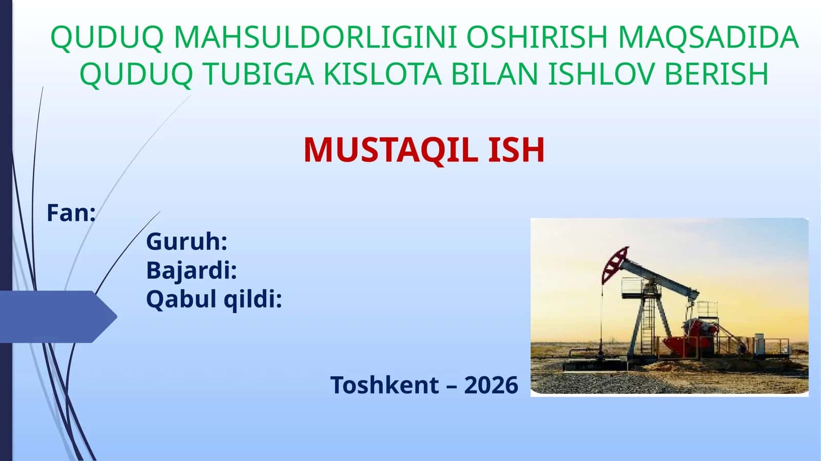 QUDUQ MAHSULDORLIGINI OSHIRISH MAQSADIDA QUDUQ TUBIGA KISLOTA BILAN ISHLOVBERISH