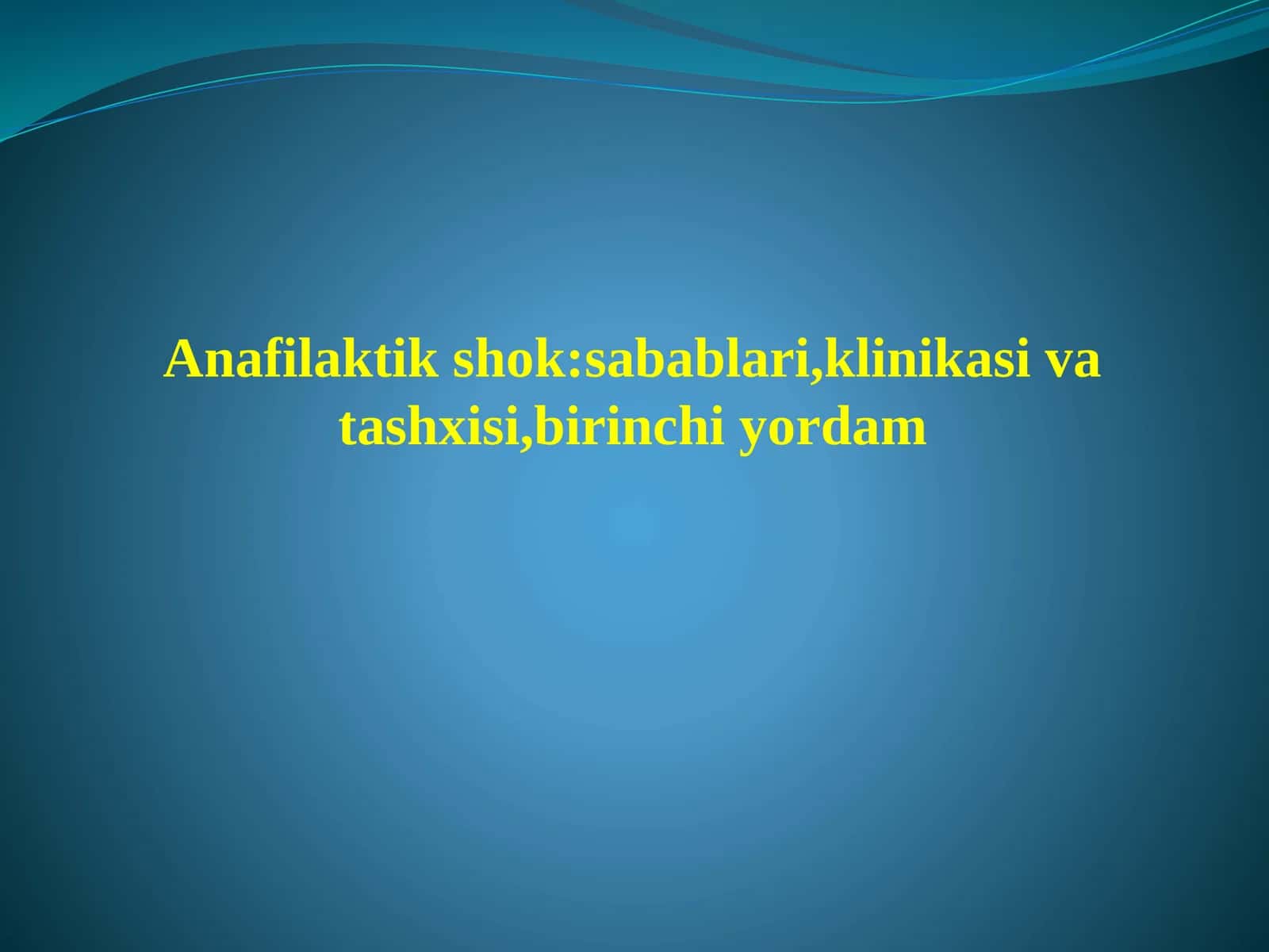 Anafilaktik shok sabablari klinikasi tashxisi birinchi yordam