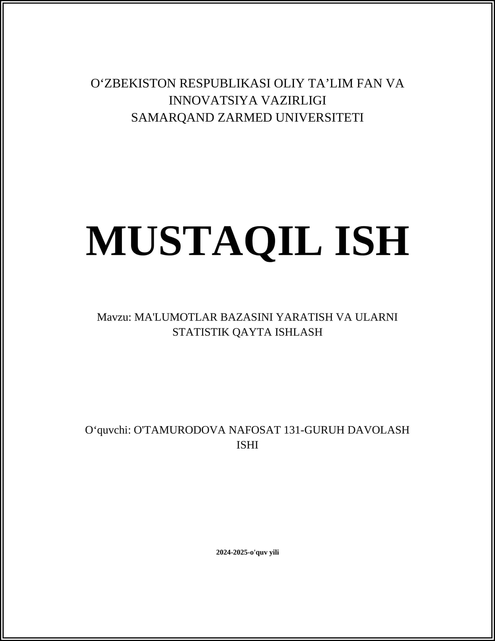 MA'LUMOTLAR BAZASINI YARATISH VA ULARNI STATISTIK QAYTA ISHLASH
