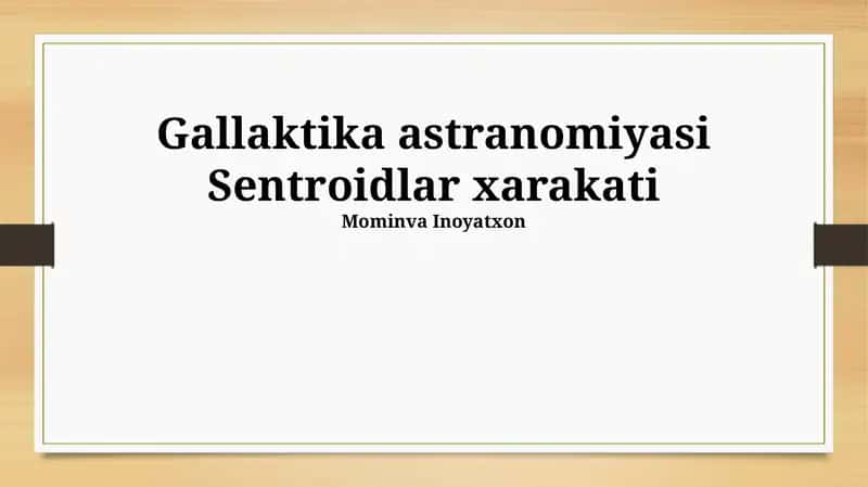 Galaktika astranomiyasi Sentroidlar xarakati