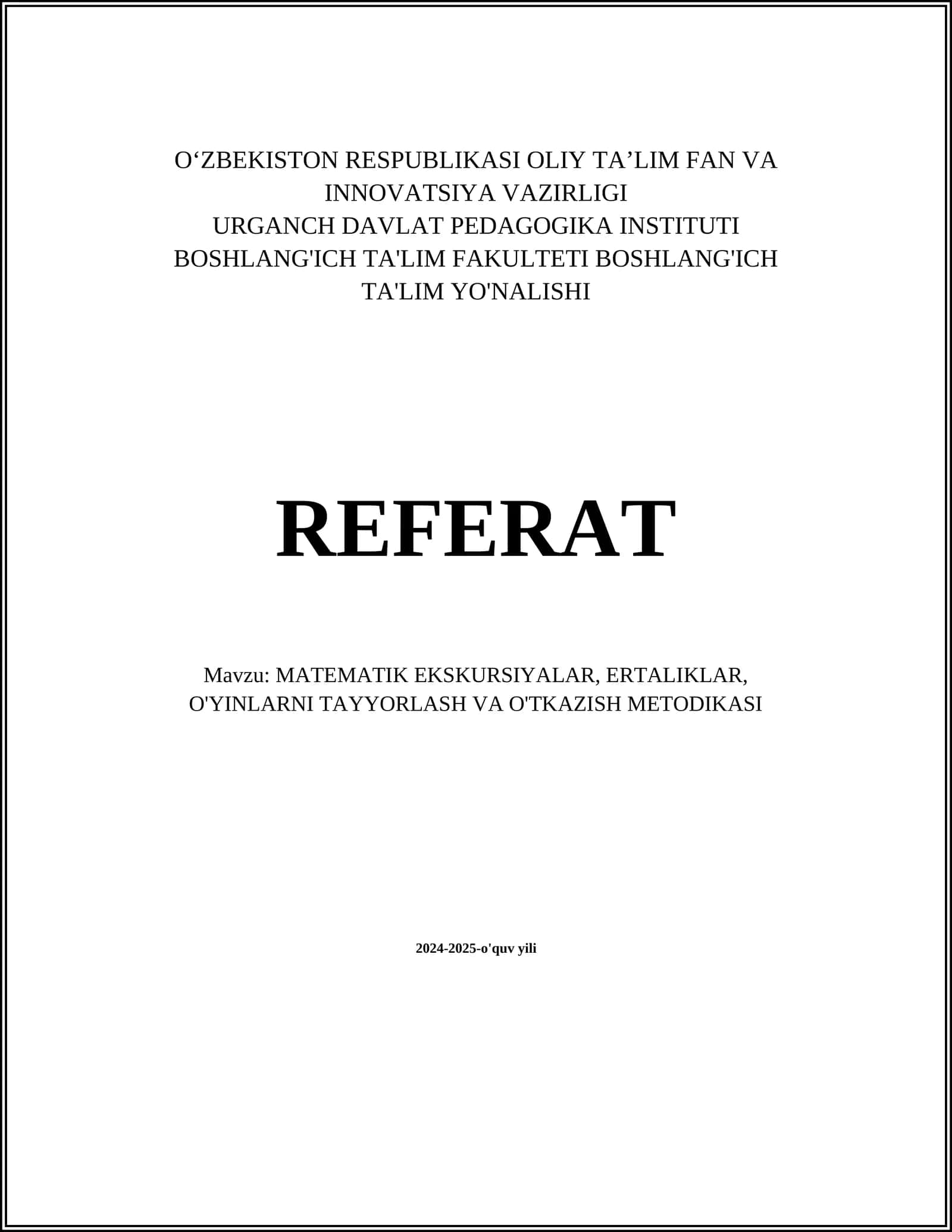 MATEMATIK EKSKURSIYALAR, ERTALIKLAR, O'YINLARNI TAYYORLASH VA O'TKAZISH METODIKASI