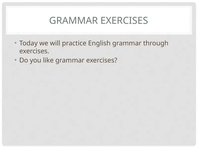 Grammar Exercises