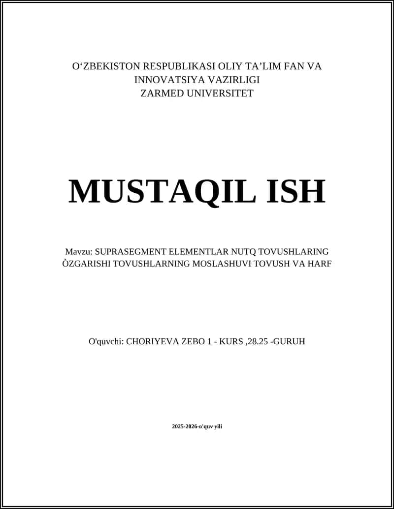 SUPRASEGMENT ELEMENTLAR NUTQ TOVUSHLARING ÒZGARISHI TOVUSHLARNING MOSLASHUVI TOVUSH VA HARF