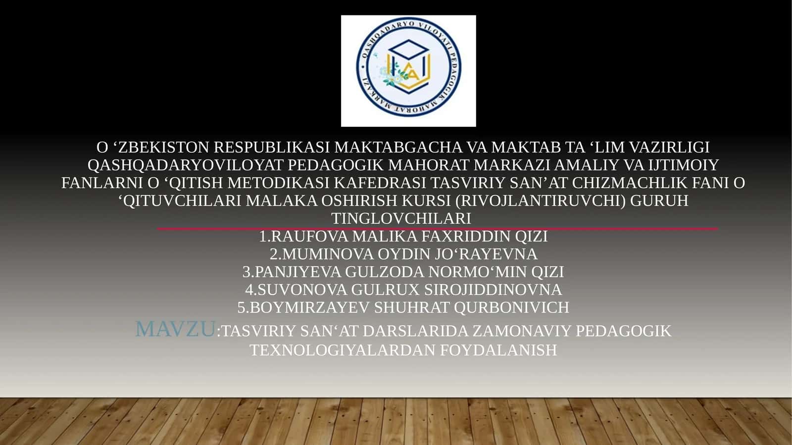 Tasviriy san‘at darslarida zamonaviy pedagogik texnologiyalardan foydalanish