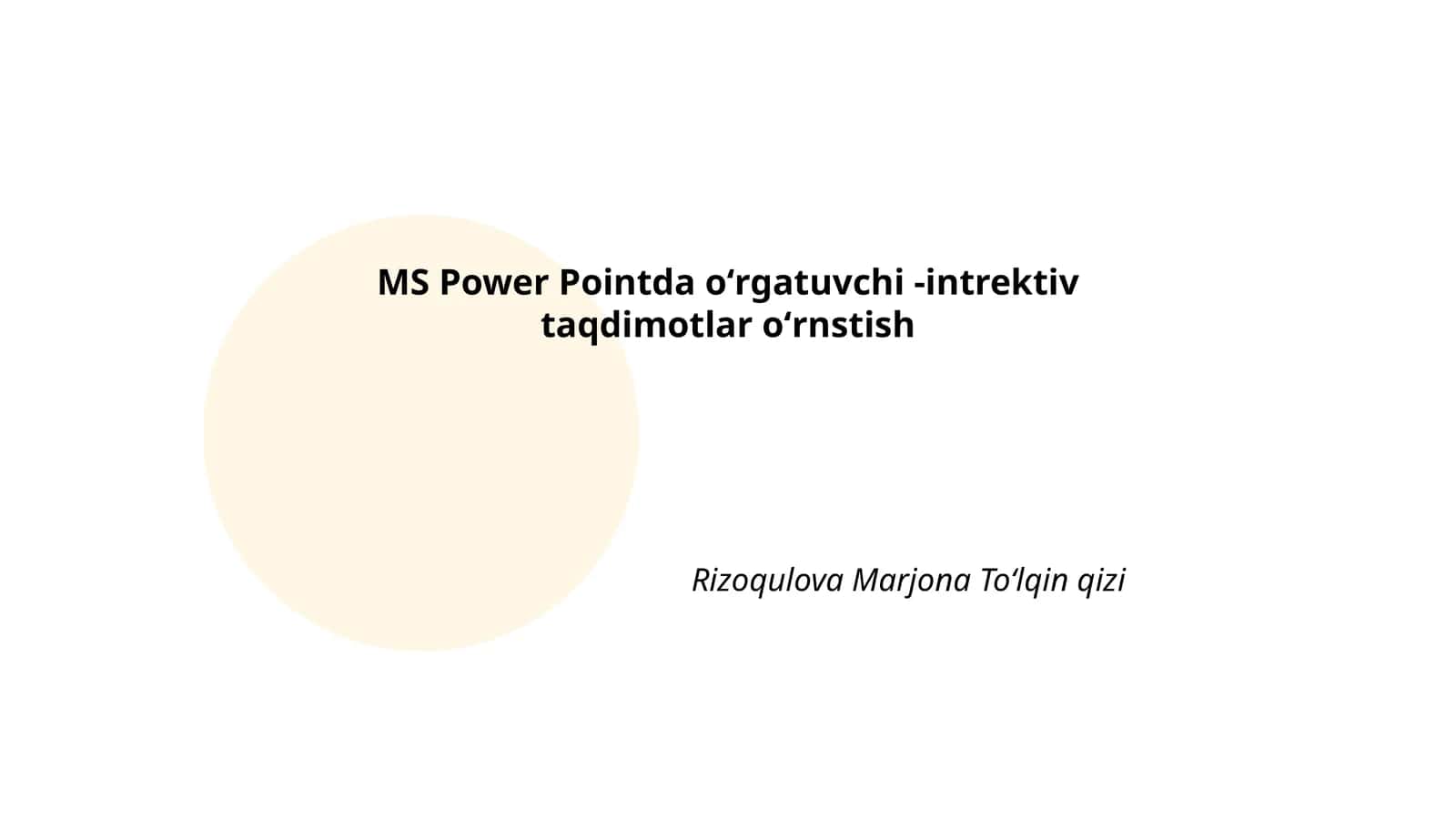 PowerPointda asosiy vositalar va interfeyslar