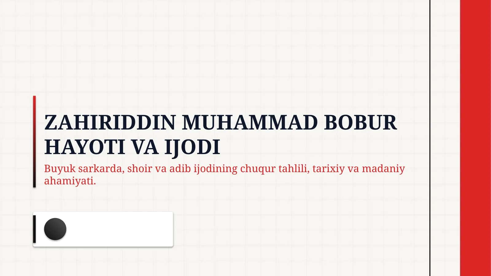 Zahiriddin Muhammad Bobur ijodi haqida