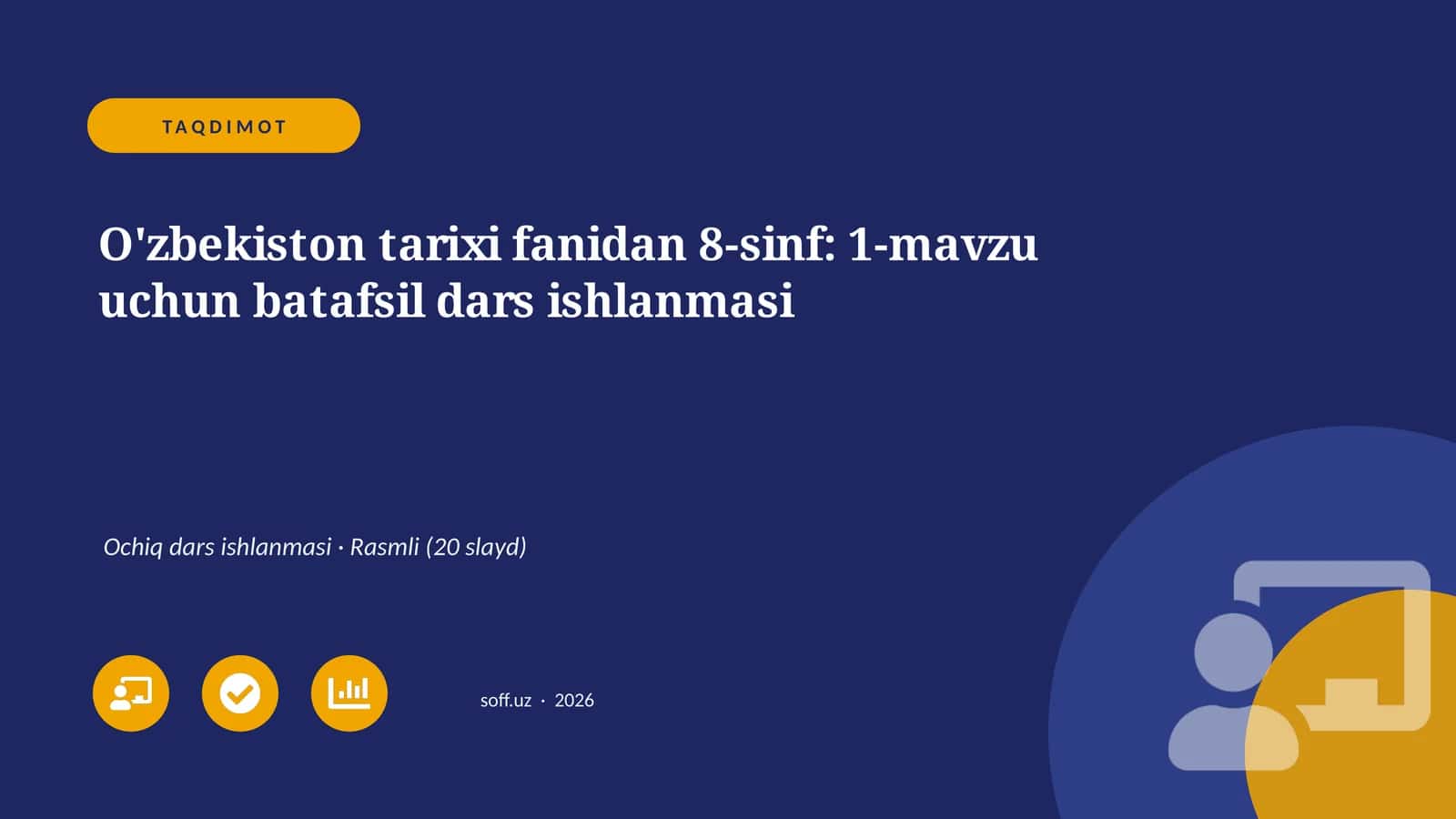 O'zbekiston tarixi fanidan 8-sinf: 1-mavzu uchun batafsil dars ishlanmasi