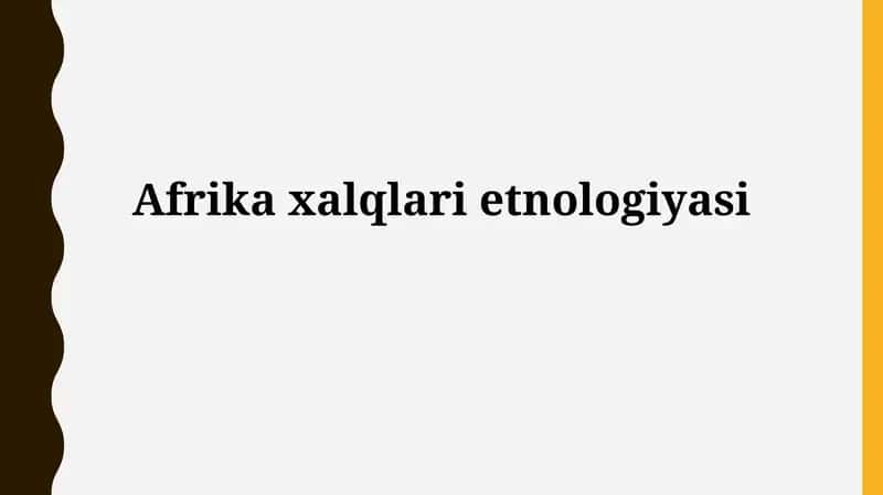 Afrikа xаlqlаri etnologiyasi