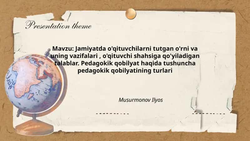 Jamiyatda o'qituvchilarni tutgan o'rni va uning vazifalari, o'qituvchi shahsiga qo'yiladigan talablar