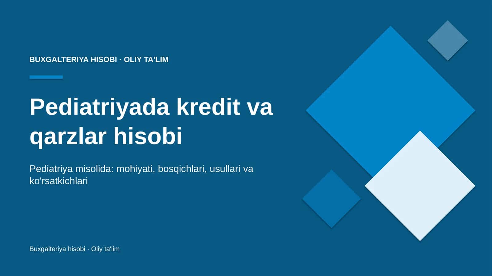 Pediatriyada kredit va qarzlar hisobi