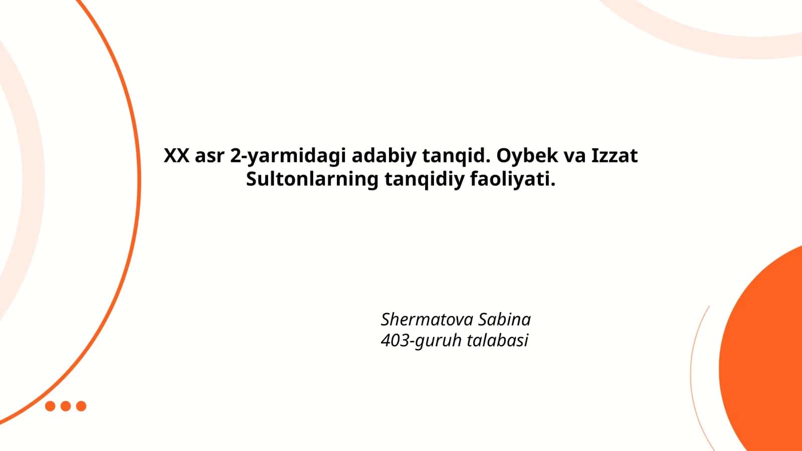 XX asr 2-yarmidagi adabiy tanqid. Oybek va Izzat Sultonlarning tanqidiy faoliyati