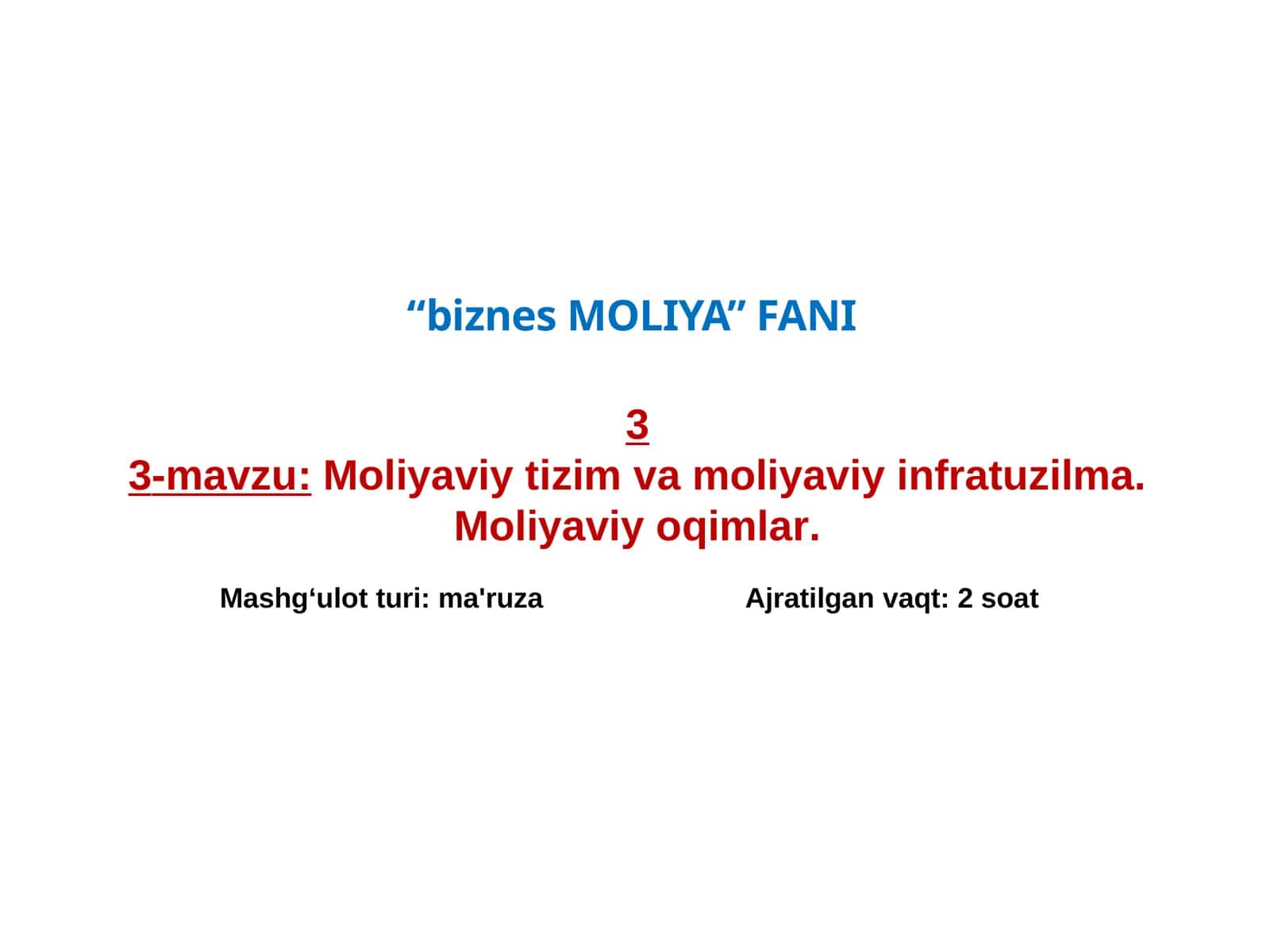 Moliyaviy tizim va moliyaviy infratuzilma. Moliyaviy oqimlar