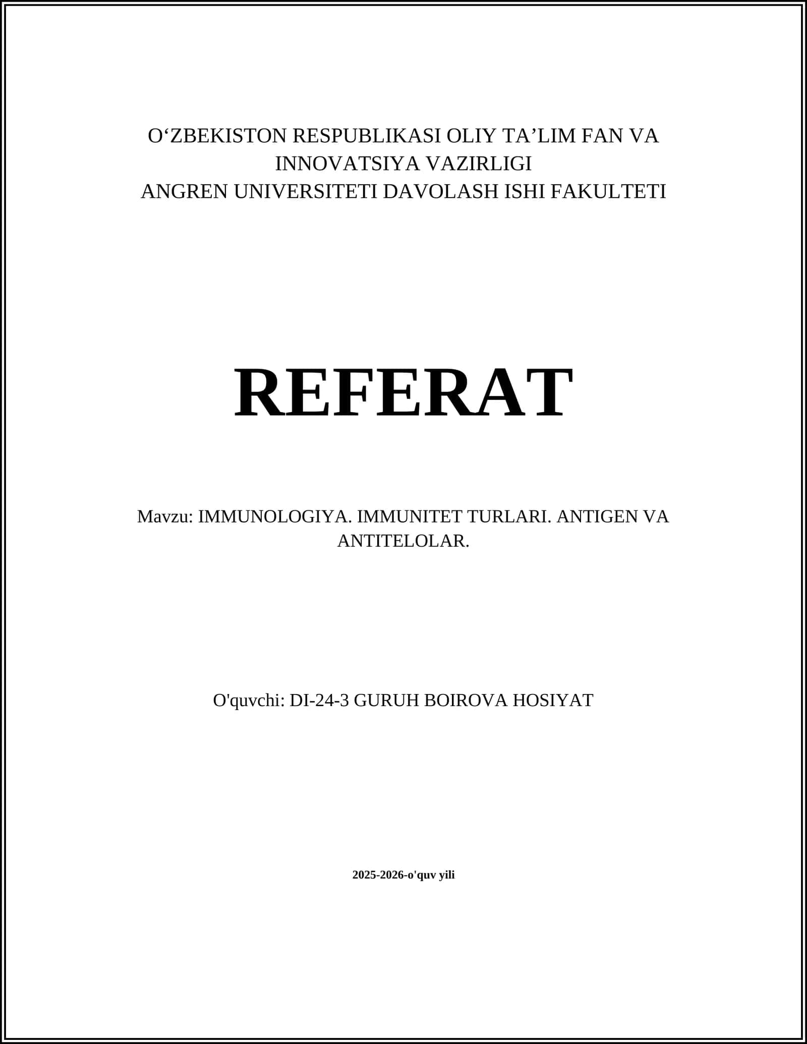 IMMUNOLOGIYA. IMMUNITET TURLARI. ANTIGEN VA ANTITELOLAR