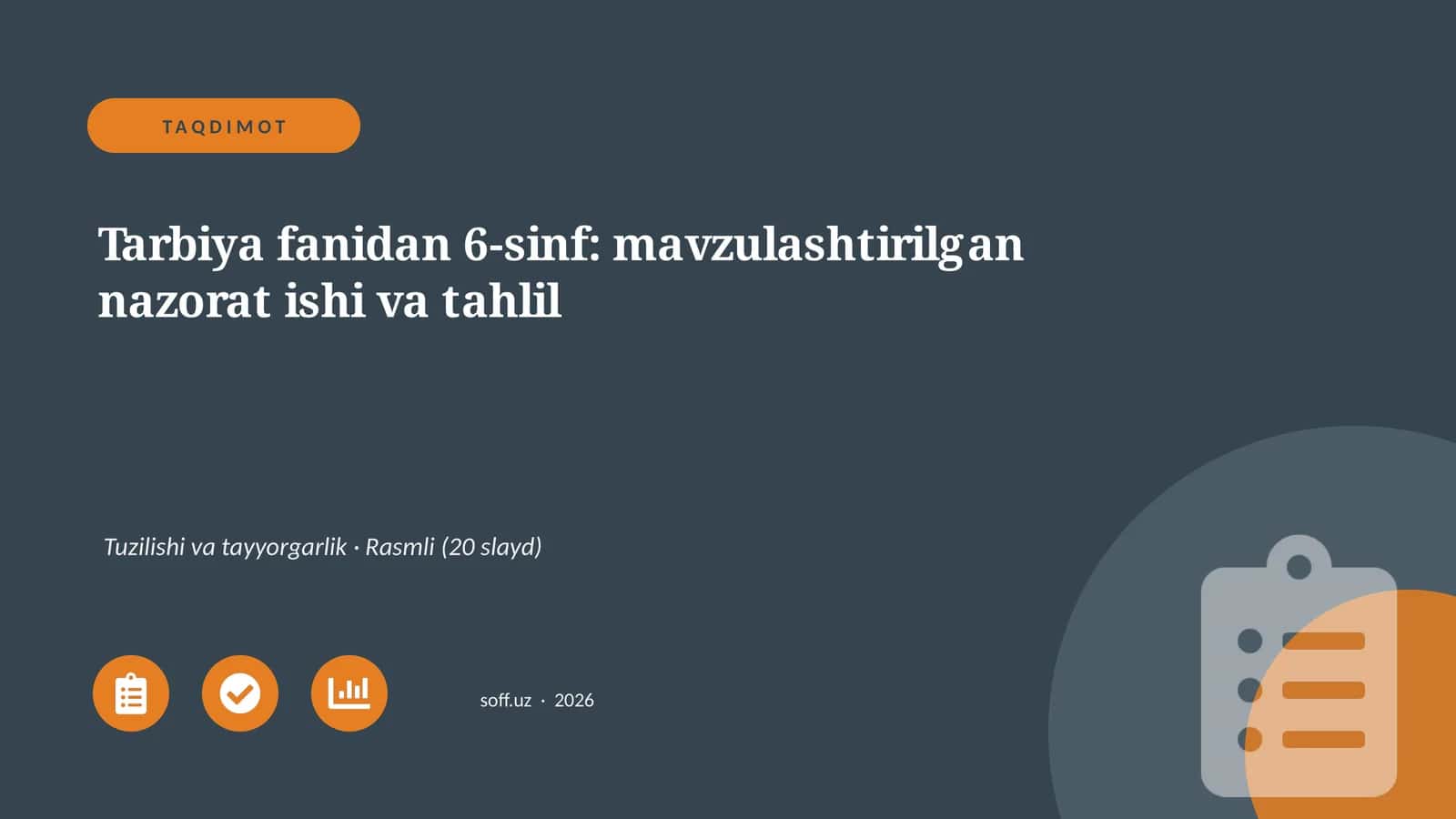 Tarbiya fanidan 6-sinf: mavzulashtirilgan nazorat ishi va tahlil