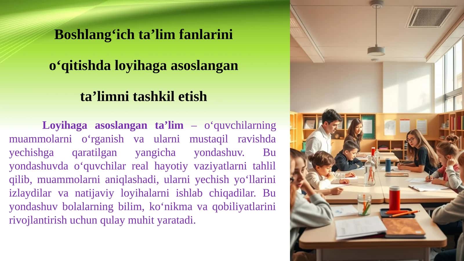 Boshlang‘ich ta’lim fanlarini o‘qitishda loyihaga asoslangan ta’limni tashkil etish
