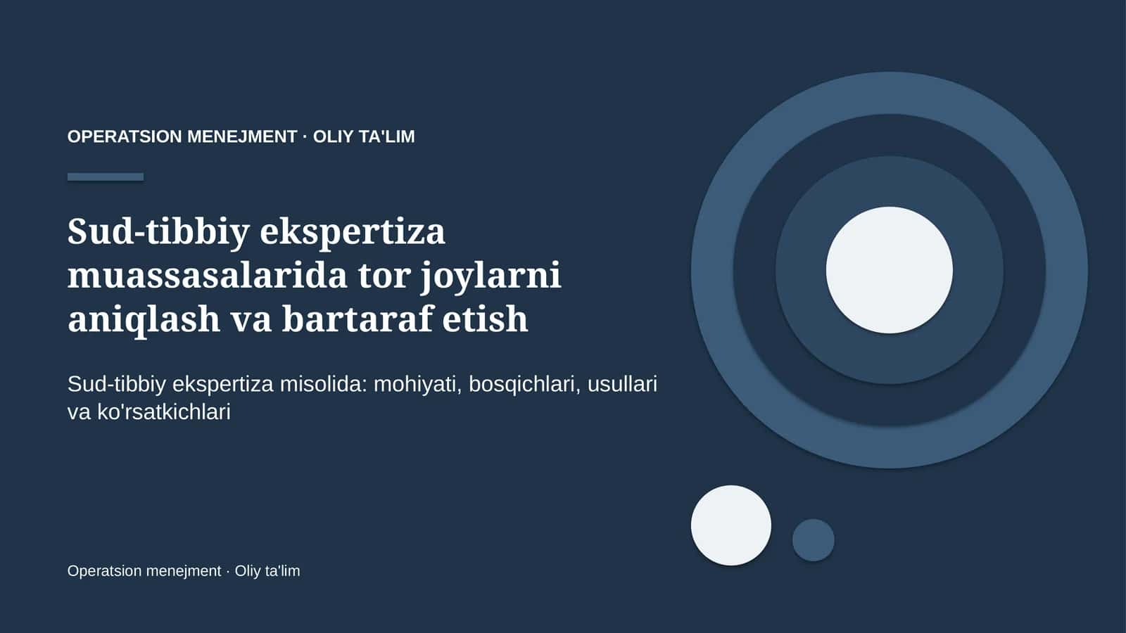 Sud-tibbiy ekspertiza muassasalarida tor joylarni aniqlash va bartaraf etish