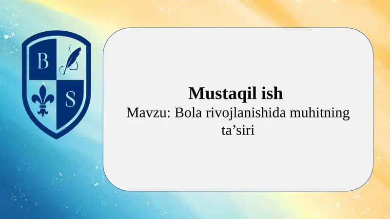 Bola rivojlanishida muhitning ta’siri