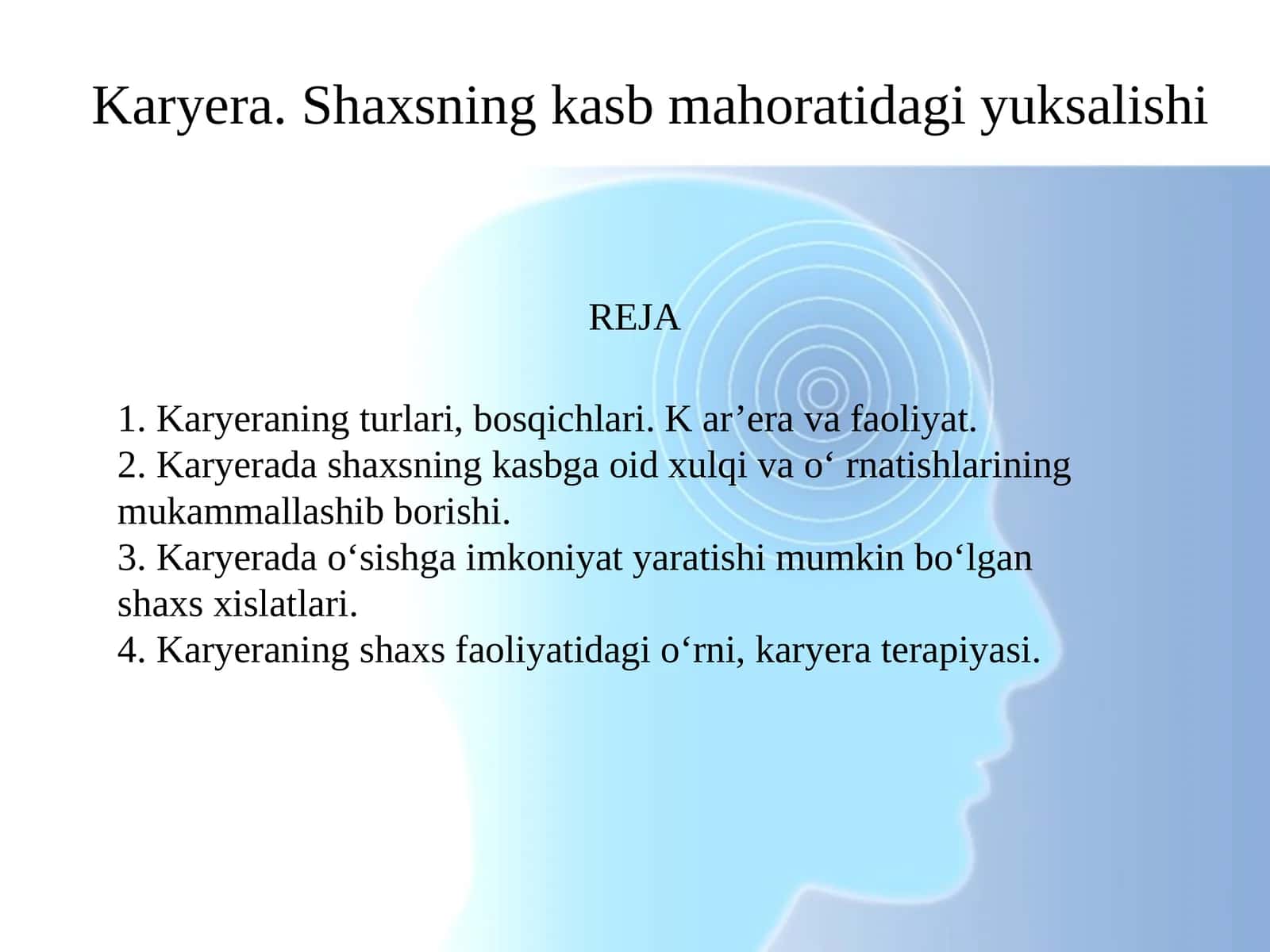 Karyera. Shaxsning kasb mahoratidagiyuksalishi